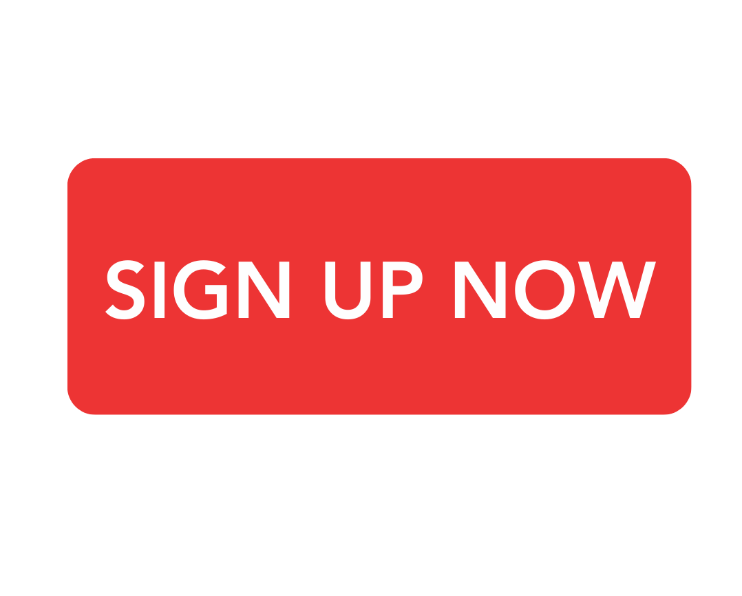 SIGN UP NOW BUTTON